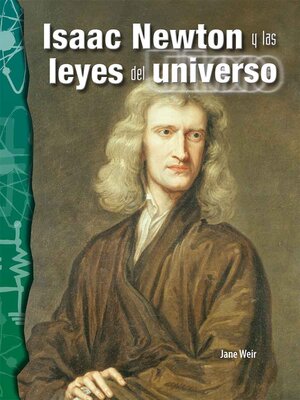 cover image of Isaac Newton y las leyes del universo